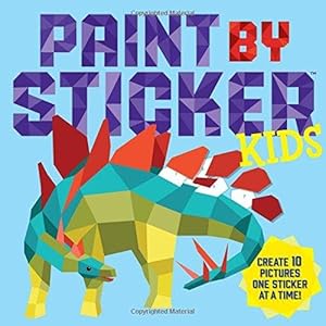 Imagen del vendedor de Paint by Sticker Kids: Create 10 Pictures One Sticker at a Time! (Kids Activity Book, Sticker Art, No Mess Activity, Keep Kids Busy) a la venta por WeBuyBooks