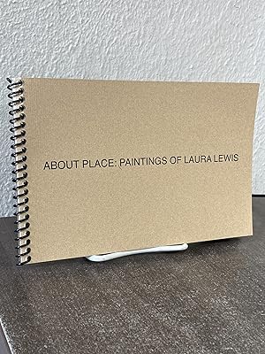 Seller image for About Place: Paintings by Laura Lewis - Laura Lewis; Linda Cullum for sale by Big Star Books