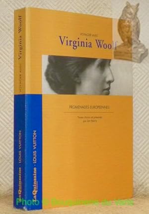 Image du vendeur pour Voyager avec Virginia Woolf. Promenades europeennes. Textes choisis et prsents par Jan Morris. mis en vente par Bouquinerie du Varis