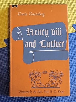 Seller image for Henry VIII and Luther: An Account of their Personal Relations for sale by Earthlight Books