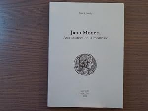 Image du vendeur pour JUNO MONETA. Aux sources de la monnaie. mis en vente par Tir  Part