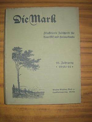 Bild des Verkufers fr Die Mark. 10. Jahrgang 1913 / 1914. Komplett mit den Heften 1 (5. Juli 1913 ) - 38 ( 27. Juni 1914 ). Illustrierte Heimatschrift fr Touristik und Heimatkunde der Mark Brandenburg. Zentralblatt fr Berliner Ausflgler, Touristen, Turner, Amateurphotographen, Touren-Radfahrer, Touren-Ruderer, Touren-Segler, Angler, Wintersportfreunde sowie fr die Interessen des Fremdenverkehrs. Amtliches Organ des 'Allgemeinen Mrkischen Touristen-Bundes' ( 42 Vereine, davon 36 Wander-Vereine in Gro-Berlin), ferner Organ der Mrkischen Wander-Vereine und zahlreicher Turn-, Sport-, Geselligkeits-, Fremdenverkehrs-, Heimat- und anderer Vereine. zum Verkauf von Antiquariat Carl Wegner