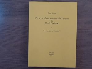 Seller image for Pour un aboutissement de l'oeuvre de Ren GUENON. * - Les "Aperus sur l'Initiation". for sale by Tir  Part