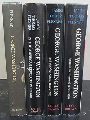 Seller image for George Washington 4 volume set: The Forge of Experience (1732-1775), In the American Revolution (1775-1783), And the New Nation: (1783-1793), Anguish and Farewell (1793-1799) for sale by Midway Book Store (ABAA)