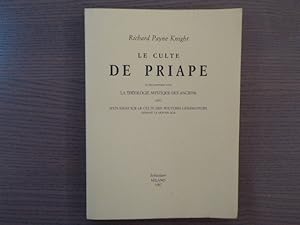 Seller image for LE CULTE DE PRIAPE et ses rapports avec la thologie mystique des anciens. Suivi d'un Essai sur le culte des pouvoirs gnrateurs durant le Moyen Age. for sale by Tir  Part