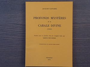 Bild des Verkufers fr PROFONDS MYSTERES DE LA CABALE DIVINE. ( 1625 ). Traduit pour la premire fois de l'original latin par Samuel Ben-Chesed. Introduction du docteur Marc Haven. zum Verkauf von Tir  Part