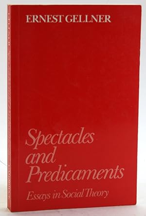 Bild des Verkufers fr Spectacles and Predicaments: Essays in Social Theory zum Verkauf von Arches Bookhouse