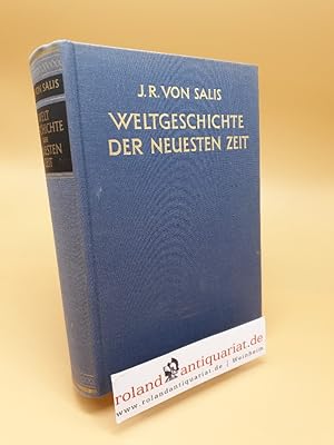 Seller image for Weltgeschichte der neuesten Zeit ; Die historischen Grundlagen des 20. Jahrhunderts. 1871-1904 ; Band 1 for sale by Roland Antiquariat UG haftungsbeschrnkt
