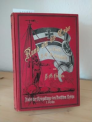 Imagen del vendedor de Rund um die Erde. Bilder und Skizzen von der Weltreise S. M. Kreuzer-Fregatte Elisabeth 1881 - 1883. [Von P. G. Heims]. (= Unter der Kriegsflagge des Deutschen Reichs, Erste Reihe). a la venta por Antiquariat Kretzer