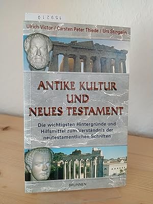 Bild des Verkufers fr Antike Kultur und Neues Testament. Die wichtigsten Hintergrnde und Hilfsmittel zum Verstndnis der neutestamentlichen Schriften. [Von Ulrich Victor, Carsten Peter Thiede, Urs Stingelin]. zum Verkauf von Antiquariat Kretzer