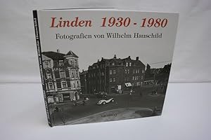 Linden 1930-1980 (Band 1) Fotografien von Wilhelm Hauschild