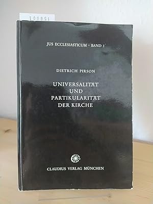 Universalität und Partikularität der Kirche. Die Rechtsproblematik zwischenkirchlicher Beziehunge...