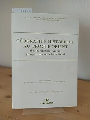 Bild des Verkufers fr Gographie historique au proche-orient (Syrie, Phnicie, Arabie, grecques, romaines, byzantines). Actes de la Table Ronde de Valbonne, 16-18 septembre 1985. [Sous la direction de Pierre-Louis Gatier, Bruno Helly, Jean-Paul Rey-Coquais]. (= Notes et monographies techniques, No 23). zum Verkauf von Antiquariat Kretzer