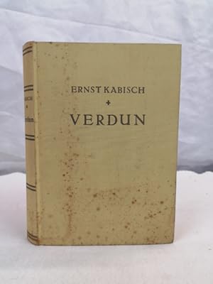 Bild des Verkufers fr Verdun. Wende des Weltkrieges. Mit 10 Bildern und 6 Kartenskizzen. zum Verkauf von Antiquariat Bler