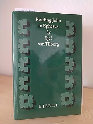Seller image for Reading John in Ephesus. [By Sjef van Tilborg]. (= Supplements to Novum Testamentum, Vol. 83). for sale by Antiquariat Kretzer