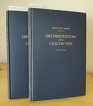 Urchristentum und Geschichte. Gesammelte Aufsätze und Vorträge. Band 1 & 2. [Von Hans von Soden]....