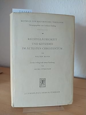 Seller image for Rechtglubigkeit und Ketzerei im ltesten Christentum. [Von Walter Bauer, herausgegeben von Georg Strecker]. (= Beitrge zur historischen Theologie, Band 10). for sale by Antiquariat Kretzer