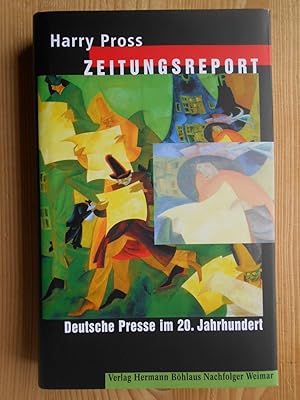 Seller image for Zeitungsreport : deutsche Presse im 20. Jahrhundert. Teil von: Bibliothek des Brsenvereins des Deutschen Buchhandels e.V. for sale by Antiquariat Rohde