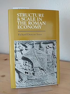 Bild des Verkufers fr Structure and scale in the Roman economy. [Von Richard Duncan-Jones]. zum Verkauf von Antiquariat Kretzer