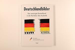 DEUTSCHLANDBILDER. Das vereinigte Deutschland in der Karikatur des Auslands