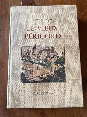 Image du vendeur pour Le vieux Prigord mis en vente par Librairie des Possibles