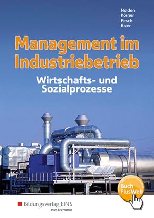 Immagine del venditore per Management im Industriebetrieb: Wirtschafts- und Sozialprozesse: Schlerband venduto da Studibuch