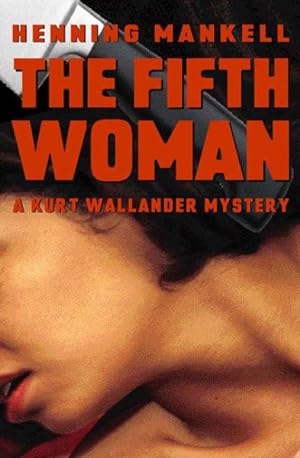 Bild des Verkufers fr Fifth Woman : A Kurt Wallander Mystery zum Verkauf von GreatBookPricesUK