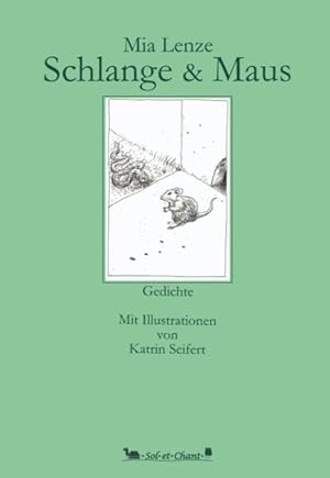 Bild des Verkufers fr Schlange & Maus: Gedichte. Mit Illustrationen von Katrin Seifert zum Verkauf von Studibuch