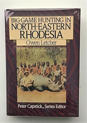 Image du vendeur pour Big Game Hunting in North-Eastern Rhodesia mis en vente par Green River Books