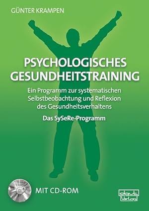 Seller image for Psychologisches Gesundheitstraining - Das SySeRe-Programm: Ein Programm zur systematischen Selbstbeobachtung und Reflexion des Gesundheitsverhaltens (Materialien) for sale by Studibuch