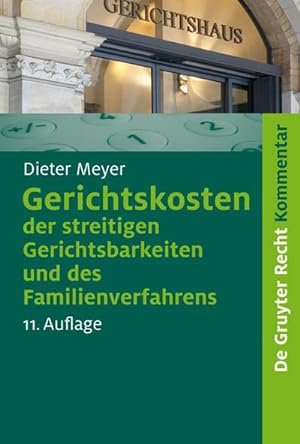 Imagen del vendedor de Gerichtskosten der streitigen Gerichtsbarkeiten und des Familienverfahrens a la venta por BuchWeltWeit Ludwig Meier e.K.