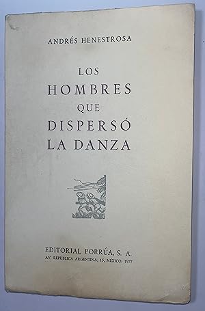 Seller image for Los hombres que dispers la danza for sale by Librera Urbe