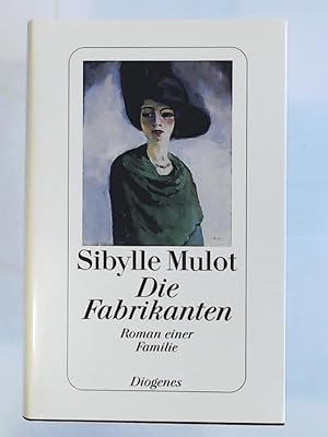 Image du vendeur pour Die Fabrikanten: Roman einer Familie mis en vente par Leserstrahl  (Preise inkl. MwSt.)