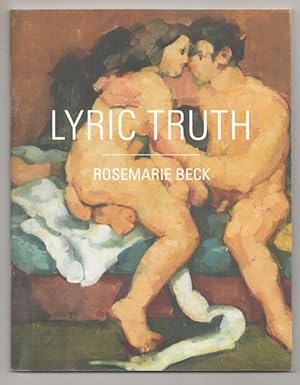 Image du vendeur pour Lyric Truth: Paintings Drawings and Embroideries by Rosemarie Beck mis en vente par Jeff Hirsch Books, ABAA