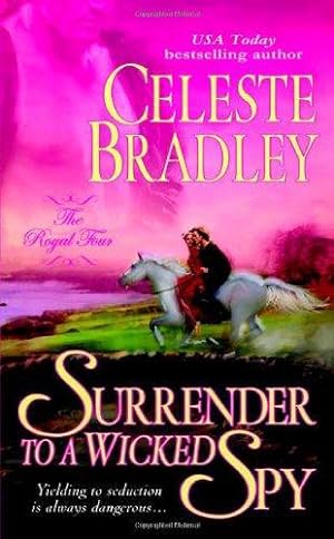 Seller image for Surrender to a Wicked Spy (Royal Four S.) for sale by WeBuyBooks