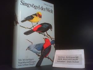 Bild des Verkufers fr Singvgel der Welt. Oliver L. Austin. Mit 305 farb. Vogeldarst. von Arthur Singer. Hrsg. von Herbert S. Zim. [Dt. Bearb. von Heinz Wermuth] zum Verkauf von Der Buchecker