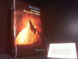 Im Banne der grossen Höhle : Abenteuer in d. grössten Höhle Europas. [Zeichn.: A. Bögli, K. Krisc...