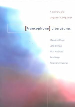 Immagine del venditore per Francophone Literatures : A Literary and Linguistic Companion venduto da GreatBookPricesUK