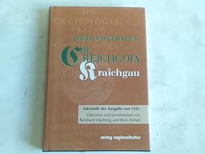 Kraichgau. De Creichgoia. Faksimile nach der Ausgabe Wittenberg 1561 mit Übersetzung und Nachwort