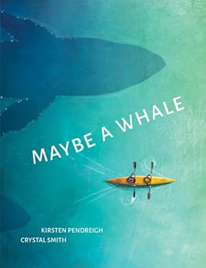 Seller image for Maybe a Whale for sale by GreatBookPrices