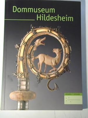 Bild des Verkufers fr Dommuseum Hildesheim. Ein Auswahlkatalog zum Verkauf von Celler Versandantiquariat