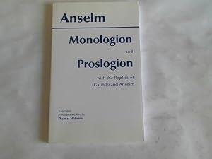 Bild des Verkufers fr Monologion and Proslogion: with the replies of Gaunilo and Anselm zum Verkauf von Celler Versandantiquariat