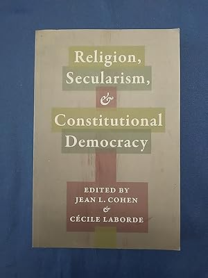 Seller image for Religion, Secularism, and Constitutional Democracy for sale by Antiquariat BehnkeBuch