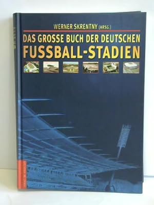 Bild des Verkufers fr Das grosse Buch der deutschen Fuball-Stadien zum Verkauf von Celler Versandantiquariat