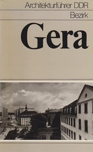 Bild des Verkufers fr Architekturfhrere DDR: Bezirk Gera. zum Verkauf von Fundus-Online GbR Borkert Schwarz Zerfa