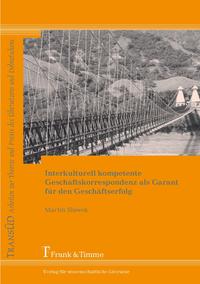 Bild des Verkufers fr Interkulturell kompetente Geschftskorrespondenz als Garant fr den Geschftserfolg : linguistische Analysen und fachkommunikative Ratschlge fr die Geschftsbeziehungen nach Lateinamerika (Kolumbien). TransD ; Bd. 23 zum Verkauf von Fundus-Online GbR Borkert Schwarz Zerfa