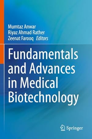 Seller image for Fundamentals and Advances in Medical Biotechnology for sale by BuchWeltWeit Ludwig Meier e.K.