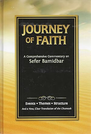 Journey of Faith: A Comprehensive Commentary on Sefer Bamidbar