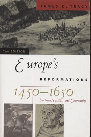 Bild des Verkufers fr Europe's Reformations, 1450D1650: Doctrine, Politics, and Community (Critical Issues in History) zum Verkauf von Fundus-Online GbR Borkert Schwarz Zerfa