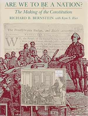 Immagine del venditore per Are We to Be a Nation: The Making of the Constitution. Published in cooperation with the New York Public Library. venduto da Fundus-Online GbR Borkert Schwarz Zerfa